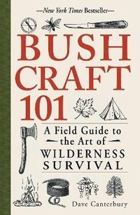 Bushcraft 101: A Field Guide to the Art of Wilderness Survival i gruppen Friluftsliv / Bcker hos Familjetrygg (9781440579776)