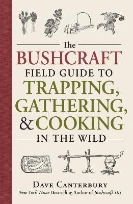 The Bushcraft Field Guide to Trapping, Gathering, and Cooking in the Wild i gruppen Friluftsliv / Bcker hos Familjetrygg (9781440598524)
