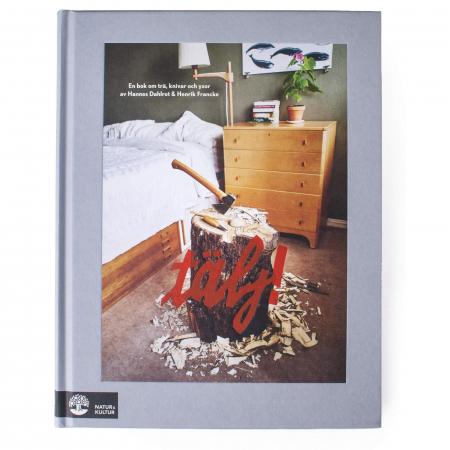 Tlj! : en bok om tr, knivar och yxor i gruppen Friluftsliv / Bcker hos Familjetrygg (9789127144897)