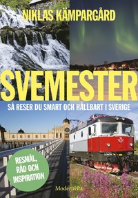 Svemester: s reser du smart och hllbart i Sverige i gruppen Friluftsliv / Bcker hos Familjetrygg (9789180230797)