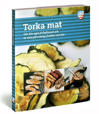 Torka mat : gr din egen friluftsmat och ta vara p svamp, frukter och br i gruppen Friluftsliv / Bcker hos Familjetrygg (9789186773816)