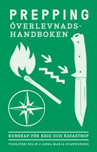 Prepping verlevnadshandboken i gruppen KRISBEREDSKAP / Allt inom Krisberedskap hos Familjetrygg (isbn978-91-1-3019817-3)
