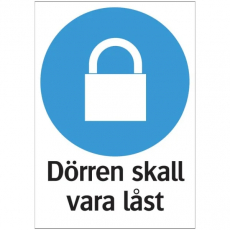 Skylt - Drren skall vara lst