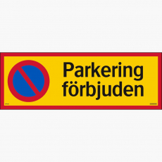 Parkering frbjuden skylt 594*210mm