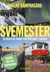 Svemester: s reser du smart och hllbart i Sverige