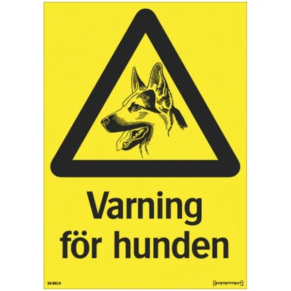 Skylt - Varning f�r hunden
