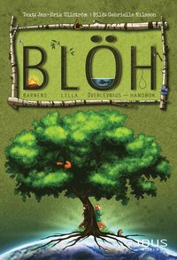 B.L.�.H : barnens lilla �verlevnadshandbok